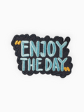 Enjoy The Day
