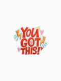 You Got This! 2